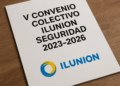 🛡️ V Convenio Colectivo de Ilunion Seguridad (2023–2026): Todo lo que necesitas saber
