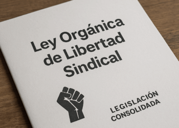 Ley Orgánica de Libertad Sindical (LOLS): Lo que debes conocer
